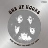 ONE OF HOURS – when you hear the music, it´s your´s (LP Vinyl)
