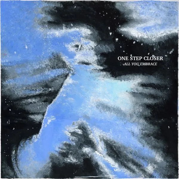 ONE STEP CLOSER – all you embrace (LP Vinyl)
