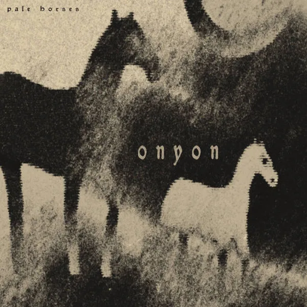 ONYON – pale horses (LP Vinyl)