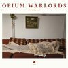 OPIUM WARLORDS – nembutal (CD, LP Vinyl)