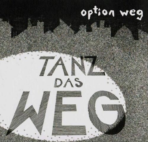 OPTION WEG – tanz das weg (CD, LP Vinyl)