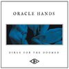 ORACLE HANDS – dirge for the doomed (CD, LP Vinyl)