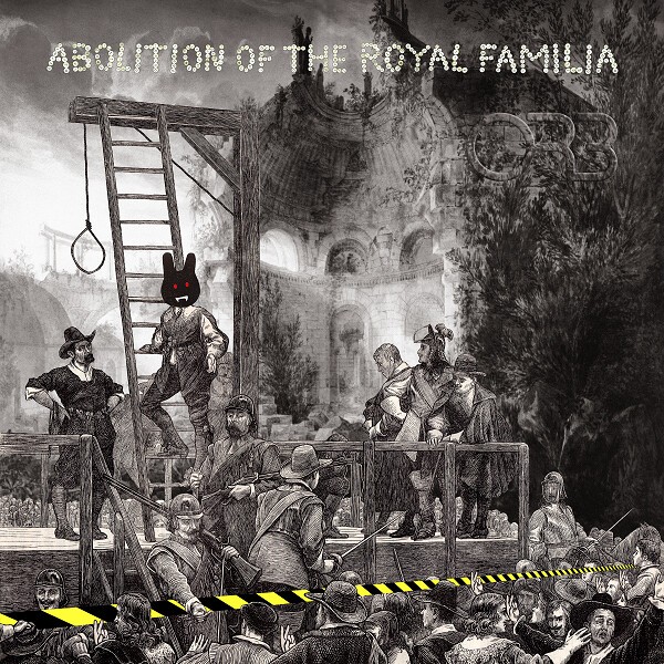 ORB – abolition of the royal familia (CD, LP Vinyl)