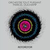 ORCHESTRE TOUT PUISSANT MARCEL DUCHAMP – rotorotor (CD)