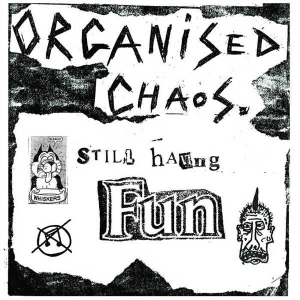 ORGANIZED CHAOS – still having fun (LP Vinyl)