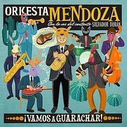 ORKESTA MENDOZA – vamos a guarachar! (CD)