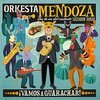 ORKESTA MENDOZA – vamos a guarachar! (CD)