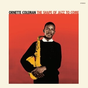 ORNETTE COLEMAN – shape of jazz to come (LP Vinyl)