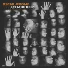 OSCAR JEROME – breathe deep (CD, LP Vinyl)