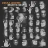 OSCAR JEROME – breathe deep (CD, LP Vinyl)