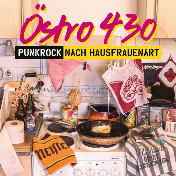 ÖSTRO 430 – punkrock nach hausfrauenart (CD, LP Vinyl)