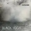 OSTZONENSUPPENWÜRFELMACHENKREBS – black yoga (exkl. f13 edition) (LP Vinyl)