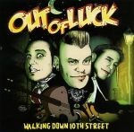 OUT OF LUCK – walking down 10th street (CD)