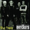 OUTCASTS – stay young (7" Vinyl, CD)