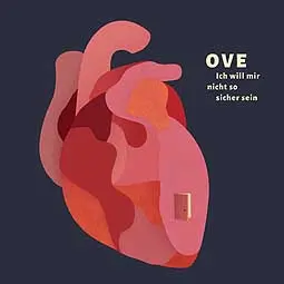 OVE – ich will mir nicht so sicher sein (CD, LP Vinyl)