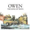 OWEN – king of whys (CD, Kassette)