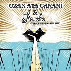 OZAN ATA CANANI – vom bosporus bis zum rhein (7" Vinyl)