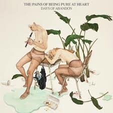 Cover PAINS OF BEING PURE AT HEART, days of abandon