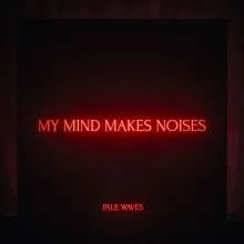 PALE WAVES – my mind noises (CD, LP Vinyl)