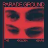 PARADE GROUND – golden years (LP Vinyl)
