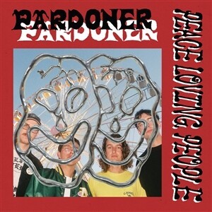 PARDONER – peace loving people (LP Vinyl)