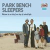 PARK BENCH SLEEPERS – welcome to our duty free shop (CD)