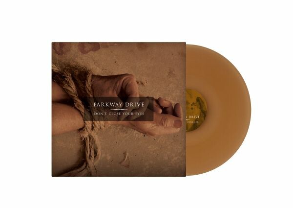 Cover PARKWAY DRIVE, don´t close your eyes (indie-beer coloured vinyl)