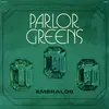 PARLOR GREENS – emeralds (CD, LP Vinyl)