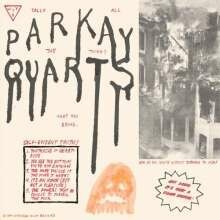 Cover PARQUET COURTS (PARKAY QUARTS), tally all things that you broke