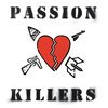 PASSION KILLERS – they killed our passion with their hate and wars (LP Vinyl)