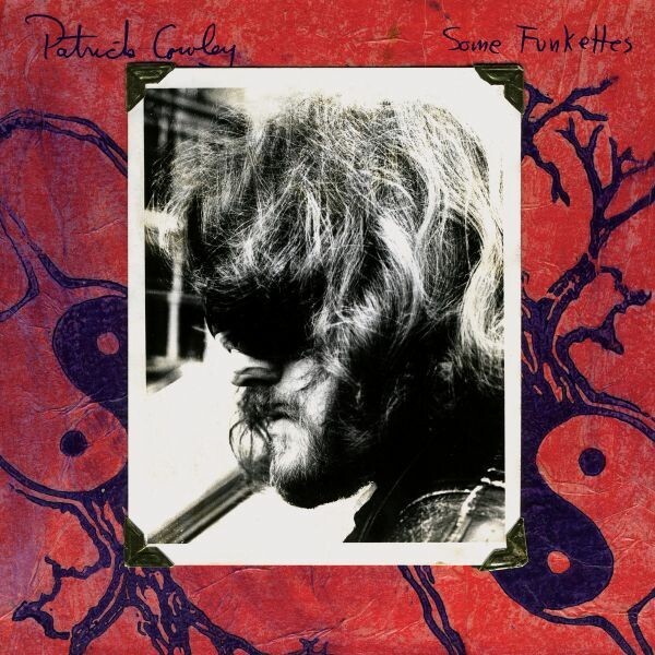 PATRICK COWLEY – some funkettes (CD)