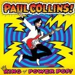 Cover PAUL COLLINS, king of power pop