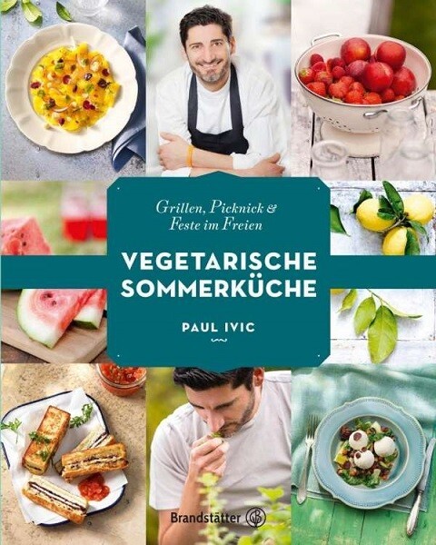 PAUL IVIC – vegetarische sommerküche (Papier)