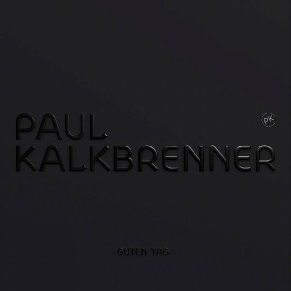 PAUL KALKBRENNER – guten tag (CD, LP Vinyl)