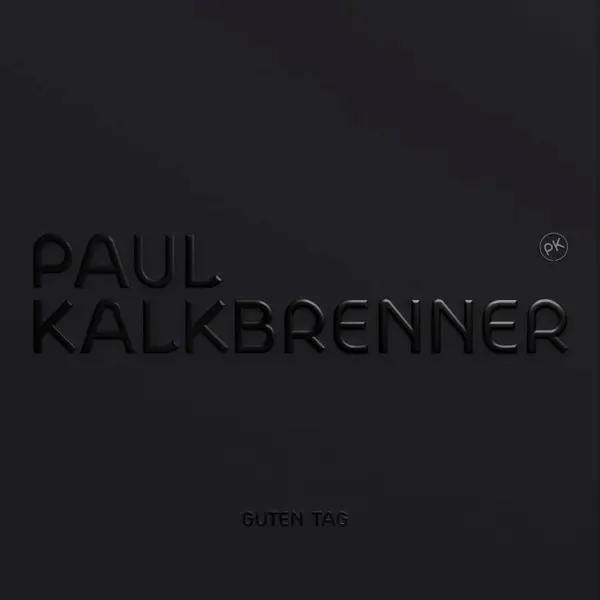 PAUL KALKBRENNER – guten tag (CD, LP Vinyl)