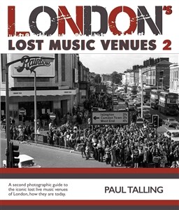 Cover PAUL TALLING, london´s lost music venues 2