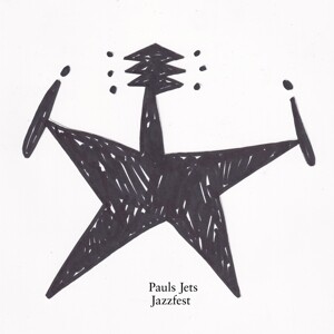 PAULS JETS – jazzfest (CD, LP Vinyl)