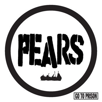 PEARS – go to prison (CD, LP Vinyl)