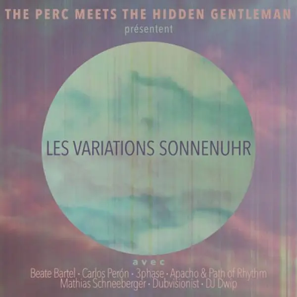 PERC MEETS THE HIDDEN GENTLEMAN – les variations sonnenuhr (LP Vinyl)