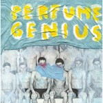Cover PERFUME GENIUS, put your back n2 it