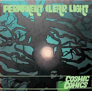PERMANENT CLEAR LIGHT – cosmic comics (LP Vinyl)