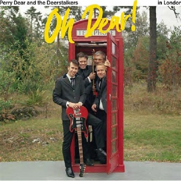 PERRY DEAR & THE DEERSTALKERS – oh dear! (LP Vinyl)