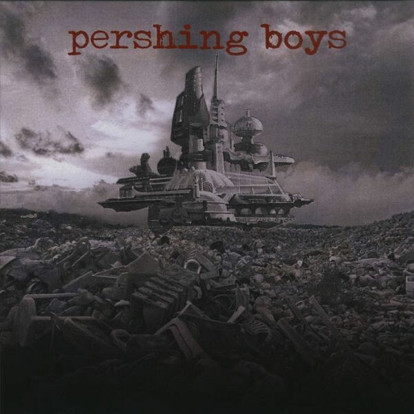 PERSHING BOYS – s/t (7" Vinyl)