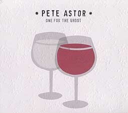 PETE ASTOR – one for the ghost (CD, LP Vinyl)