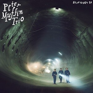 PETER MUFFIN TRIO – stuttgart 21 (CD, LP Vinyl)