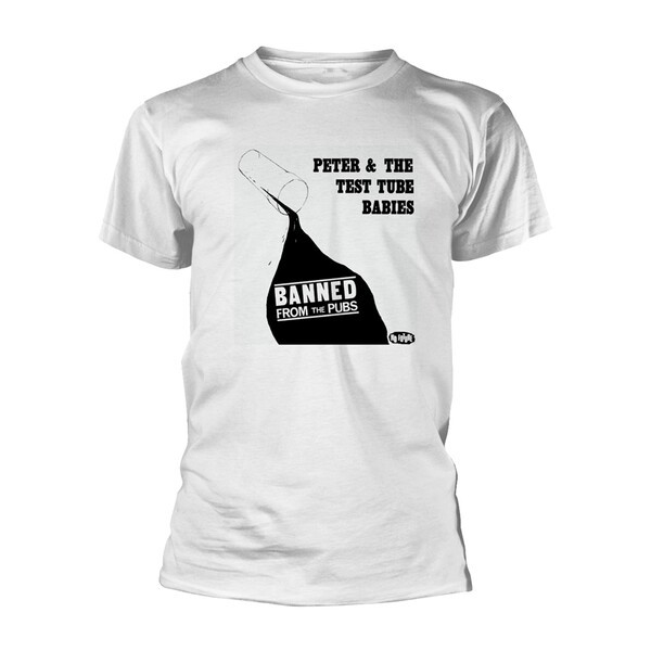 PETER & THE TEST TUBE BABIES – banned from the pubs (boy) white (Textil)