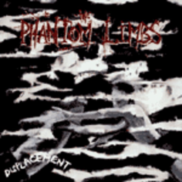 PHANTOM LIMBS – displacement (CD)
