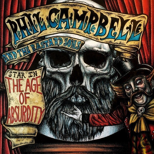Cover PHIL CAMPBELL AND THE BASTARD SONS, the age of absurdity