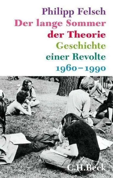 PHILIPP FELSCH – der lange sommer der theorie (Papier)