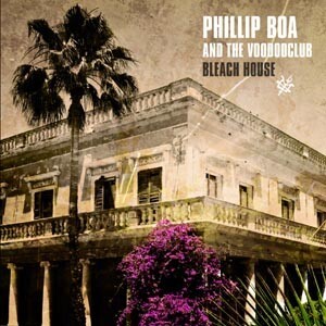 PHILLIP BOA & THE VOODOOCLUB, bleach house cover